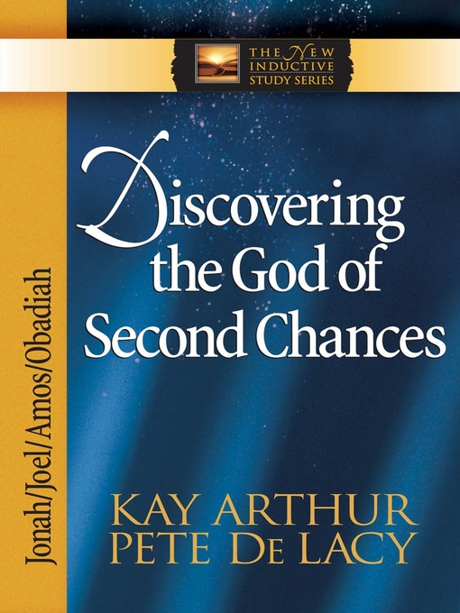 Discovering the God of Second Chances (eBook): Jonah, Joel, Amos, Obadiah
